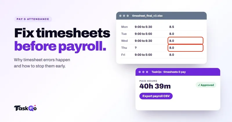 Timesheet errors: why they happen and how to stop them reaching payroll